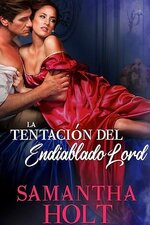 Samantha Holt - Los Lords de la calle del Escandalo 02 - La tentación del endiablado Lord.jpg