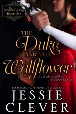 Jesse Clevar - The Unwanted Dukes 01 - The Duke And The Wallflower.jpg