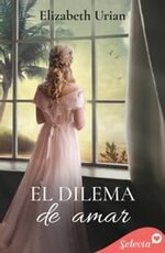 Elizabeth Urian - Dilema 03 - El dilema de amar.jpg