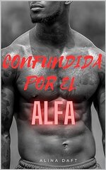 Alina Daft - Confundida por el Alfa.jpg