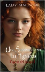 Lady McNoble - Viajeras del tiempo 01 - Una Sassenach en las Highlands.jpg