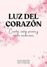 Silvia Beatriz Gay Casillas - Luz del corazón.jpg