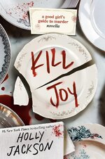 Holly Jackson - Kill Joy.jpg