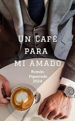 Roman Figueredo - Un cafe para mi amado.jpg