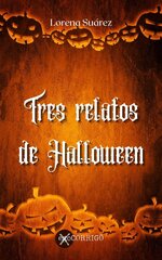 Lorena Suárez - Relatos numerados 02 - Tres Relatos de Halloween.jpg