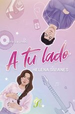 Helena Sivianes - A tu lado. Parte 3, 4 y final.jpg