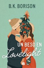 B. K. Borison - Lovelight 01 - Un beso en Lovelight.jpg