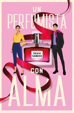 Silvia Sancho - Un perfumista con alma.jpg