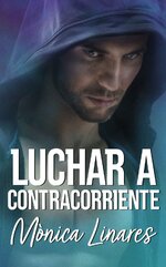 Mònica Linares - Hermanas Ritter 01 - Luchar A Contracorriente.jpg