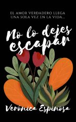 Verónica Espinosa - No Lo Dejes Escapar.jpg