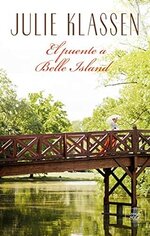 Julie Klassen - El puente a Belle Island.jpg