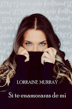 Lorraine Murray - Si te enamoraras de mi.jpg