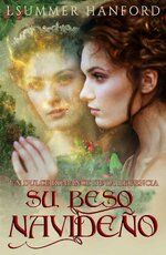 L. Summer Hanford - Un romance de la Regencia del primer beso 01 - Su beso navideño.jpg