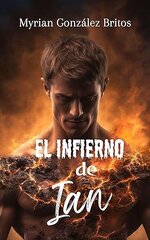 Myrian Gonzalez Britos - El infierno de Ian.jpg