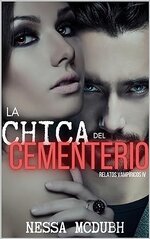 Nessa McDubh - Los hijos de la sangre 04 - La chica del cementerio.jpg