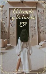 Rebeca Mirto - El templo y la tumba.jpg