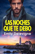 Emily Delevigne - Las noches que te debo.jpg