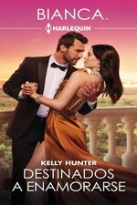 Kelly Hunter - Destinados a enamorarse.jpg