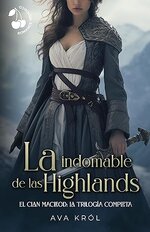 Ava Król - La indomable de las Highlands. El clan MacLeod (Trilogía COMPLETA).jpg