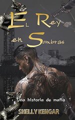 Shelly Kengar - El Rey en Sombras.jpg