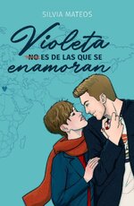 Silvia Mateos Chaparro - Enamorarse 01 - Violeta (no) es de las que se enamoran.jpg