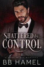 BB Hamel - Iron and Lace 03 - Shattered by Control.jpg