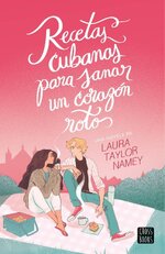 Laura Namey - Recetas cubanas para sanar un corazón roto.jpg