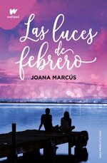 Joana Marcus - Meses a tu lado 04 - Las luces de febrero.jpg