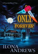 Ilona Andrews - Only Forever.jpg