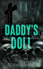 Rory Ireland - Daddy s Doll.jpg