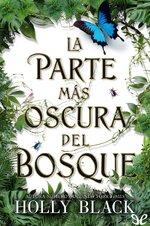 Holly Black - La parte mas oscura del bosque.jpg