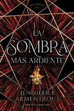 Jennifer L. Armentrout - Origin 02 - La sombra más ardiente.jpg