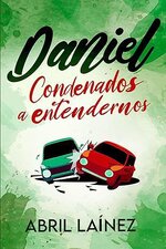 Abril Laínez - Daniel. Condenados a entendernos.jpg