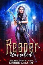 Debbie Cassidy - Deadside Reapers 04 - Reaper Unveiled.jpg