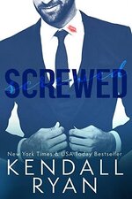 Kendall Ryan - Screwed.jpg