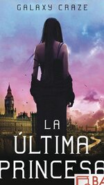 Galaxy Craze - La última princesa 01 - La última princesa.jpg