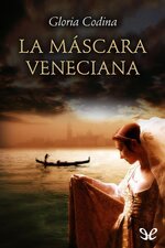 Gloria Codina - La mascara veneciana.jpg