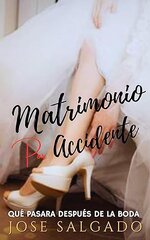 Jose Salgado - Matrimonio por accidente.jpg