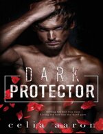 Celia Aaron - Dark Protector 01 - Dark Protector.jpg