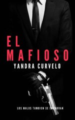 Yandra Curvelo - El Mafioso.jpg