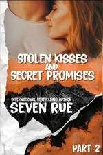 Seven Rue - Stolen Kisses and Secret Prommises 02.jpg