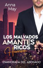 Anna May - Los Malvados Amantes Ricos 01 - Enamorada del Abogado.jpg