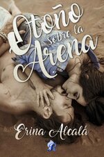 Erina Alcala - Otoño sobre la arena.jpg