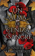 Jennifer L. Armentrout - Sangre y Cenixa 05 - Un alma de ceniza y sangre.jpg