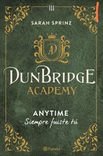 Sarah Sprinz - Dunbridge Academy 03 - Anytime. Siempre fuiste tu.jpg