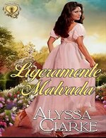 Alyssa Clarke - Those Very Bad Fairbanks 03 - Ligeramente Malvada.jpg