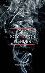 Noemi Quesada - Hola, soy Aaron Wender.jpg