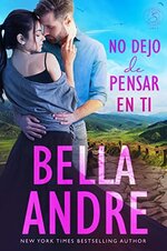 Bella Andre - Los Sullivan 08 - No dejo de pensar en ti.jpg