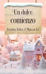 Ariadna Baker & Marcos A. C. - Un dulce comienzo.jpg