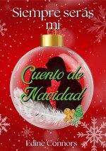 Edine Connors - Siempre seras mi Cuento de Navidad.jpg